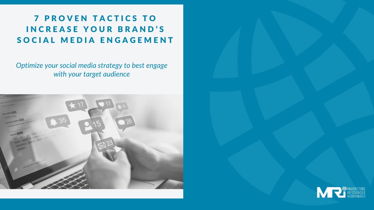 7 Proven Tactics to Increase Your Brand’s Social Media Engagement