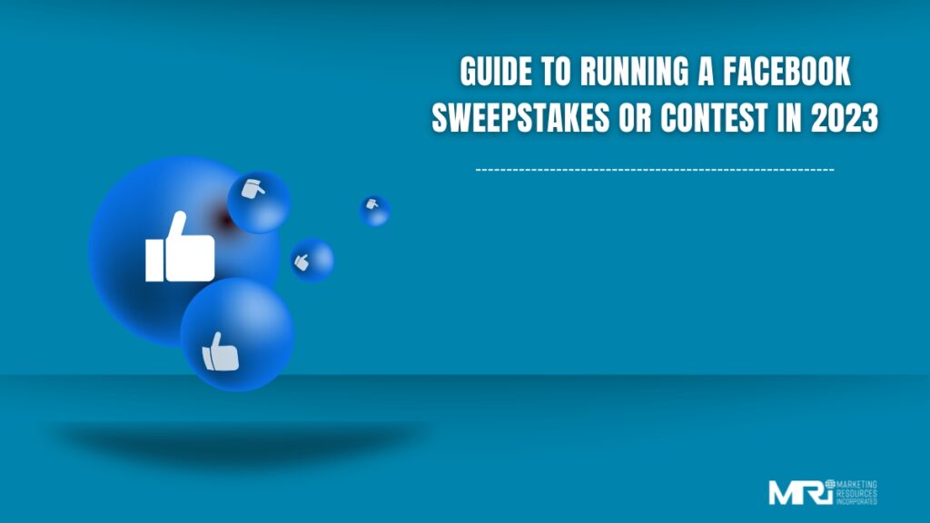 Guide to Running a Facebook Sweepstakes or Contest in 2023